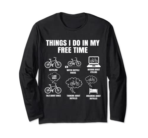 Things I Do In My Free Time Biker Cycling Funny Cyclist Gift Manga Larga