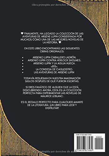 Todas Las Aventuras De Arsenio Lupin - La Colección Completa: 5 libros en 1: Arsenio Lupin Caballero Ladrón, A.L. contra Herlock Sholmes, Arsenio Lupin y la Aguja Hueca, <813>,La condesa de Cagliostro