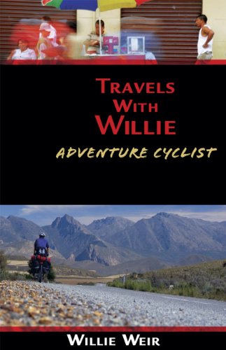 Travels with Willie: Adventure Cyclist (English Edition)