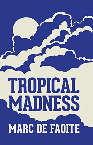 Tropical Madness (English Edition)