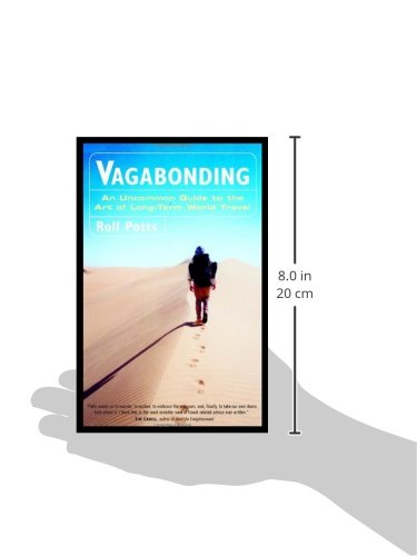 Vagabonding [Idioma Inglés]: An Uncommon Guide to the Art of Long-Term World Travel