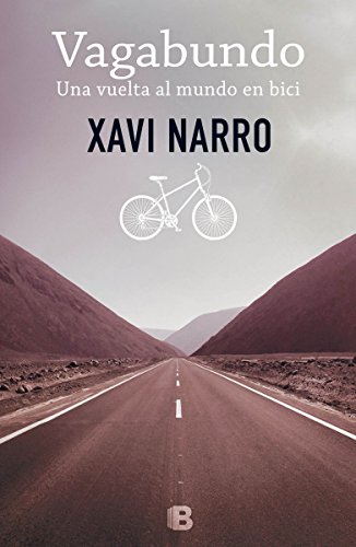Vagabundo: Una vuelta al mundo en bici: Volume 1 (No ficción)
