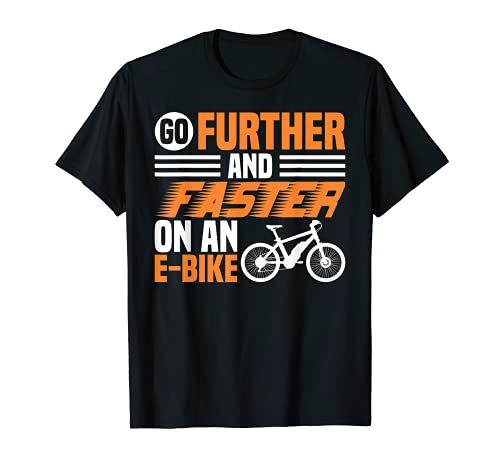 Vaya más rápido en bicicleta eléctrica para entusiastas de Camiseta
