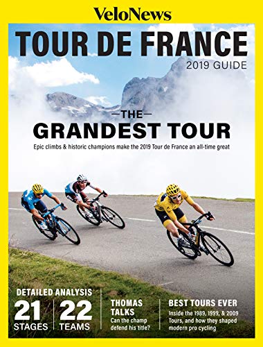 VeloNews 2019 Tour de France Guide: The Contenders, Geraint Thomas, The Tour's Breakout Years, and Detailed Analysis of 21 Stages and 22 Teams (English Edition)