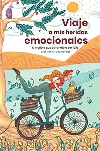 Viaje a mis heridas emocionales: El ciclista que aprendió a ser feliz