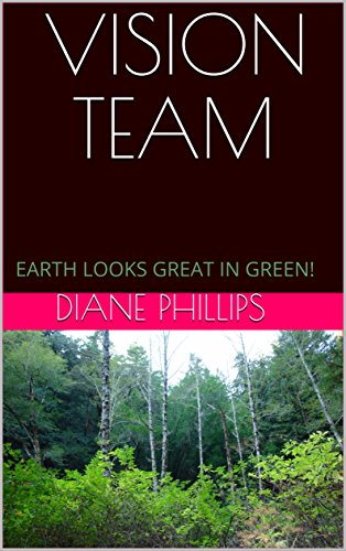 VISION TEAM: EARTH LOOKS GREAT IN GREEN! (English Edition)