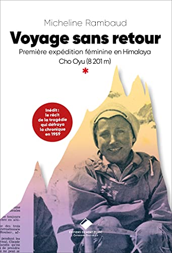 Voyage sans retour: Première expédition féminine en Himalaya Cho Oyu (8201 m)