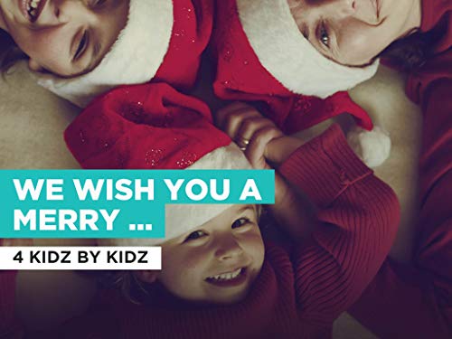 We Wish You A Merry Christmas al estilo de 4 Kidz By Kidz