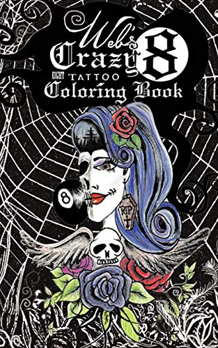 Web's Crazy 8 Tattoo Coloring Book: Cool Tattoo Coloring Book