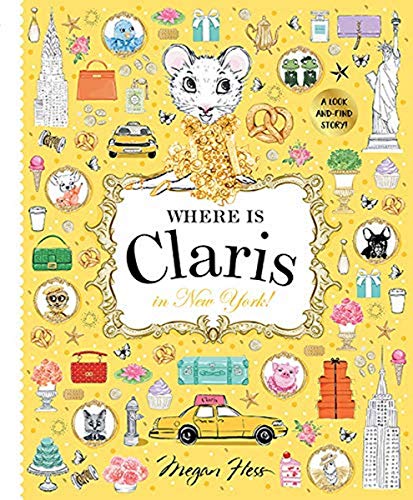 Where is Claris in New York?: A Look-and-find Story!: Volume 2