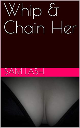 Whip & Chain Her (English Edition)
