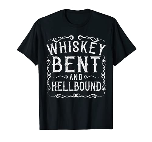 Whisky Bent And Hellbound Country Music Biker Bourbon Regalo Camiseta