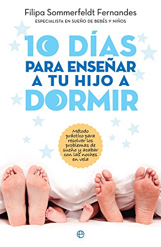 10 días para enseñar a tu hijo a dormir (Psicología y salud)