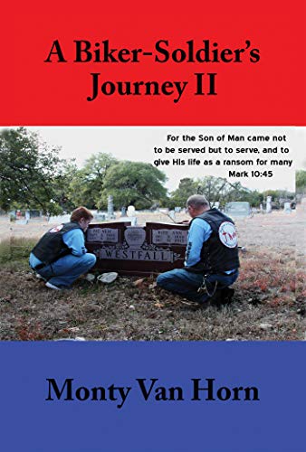 A Biker-Soldier's Journey II (English Edition)