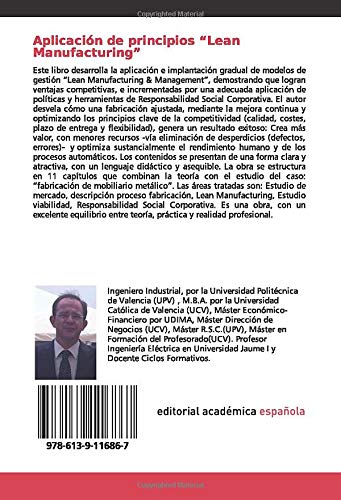 Aplicación de principios “Lean Manufacturing”: Mejora Continua del Sistema de Producción Ajustada: Procesos, Servicios y Productos.