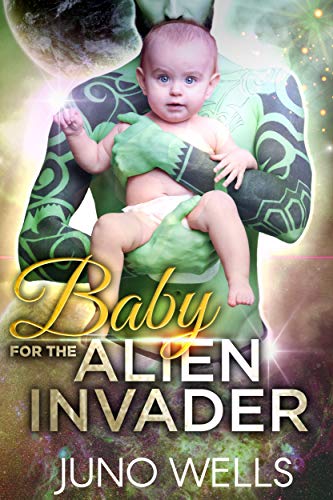 Baby for the Alien Invader: A Dark Sci-Fi Romance (English Edition)