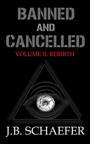 Banned And Cancelled: Volume II: Rebirth (Banned And Cancelled Series Book 2) (English Edition)