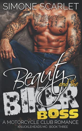 Beauty and the Biker Boss: A Bad-Boy Motorcycle Club Romance (The Knuckleheads MC)