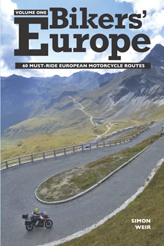 Bikers' Europe: 60 must-ride motorcycle routes