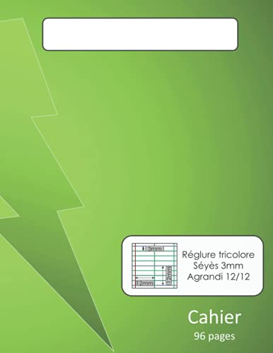 Cahier d'écriture 17x22cm: 96 pages 90g grands carreaux 3mm 12/12 - éclair vert citron (3mm-96pages-tricolore-cahier d'écriture 17x22cm)