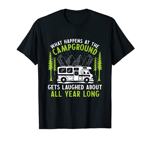 Campground Camping Remolque RV Campers tomaron grandes recuerdos Camiseta