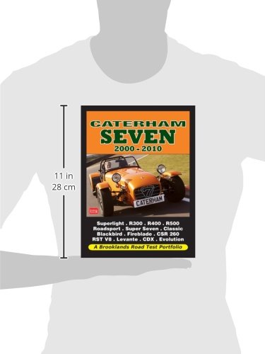Caterham Seven 2000-2010: Road Test Book: Superlight, R300, R400, L R500, R600, Roadsport, Super Seven, Classic Black (Road Test Portfolio)