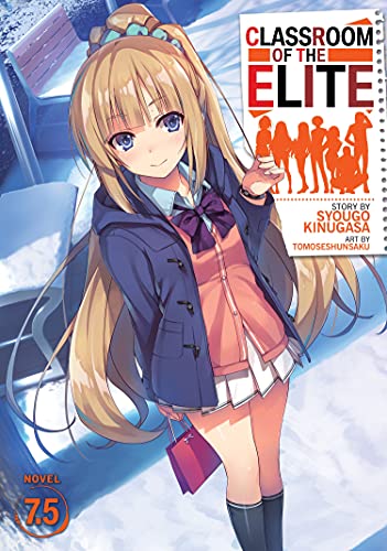 CLASSROOM OF ELITE LIGHT NOVEL 7.5: 9 (Classroom of the Elite (Light Novel))