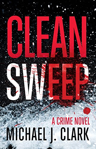 Clean Sweep: A Crime Novel (English Edition)