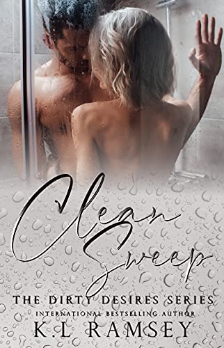 Clean Sweep (Dirty Desires Book 2) (English Edition)
