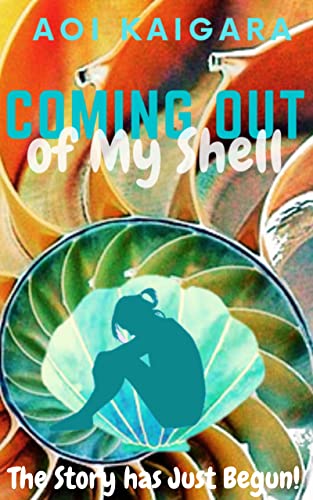 Coming Out of My Shell (English Edition)