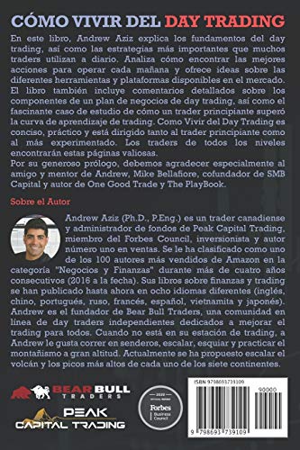 Como Vivir del Day Trading: Una Guía para Principiantes que cubre las Herramientas y Tácticas, la Gestión del Dinero, la Disciplina y la Psicología del Trading