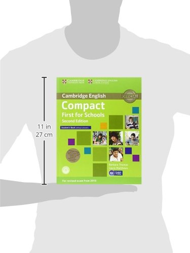 Compact First for Schools Student's Pack (Student's Book without Answers with CD-ROM, Workbook without Answers with Audio) Second Edition: Student's Book without answers / Workbook without answers