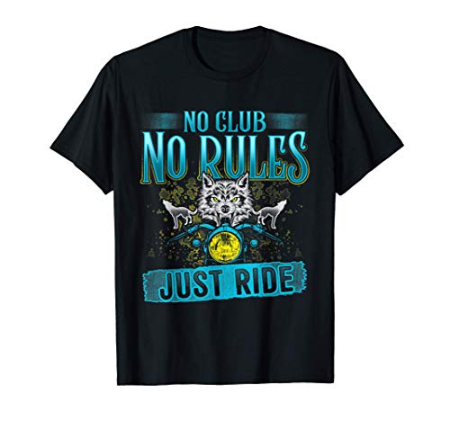 Cool Wolf Biker No Club No Rules Just Ride Edgy Motorcycle Camiseta