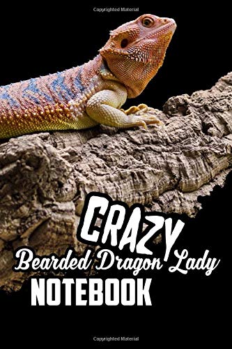Crazy Bearded Dragon Lady Notebook: 148 pages 6" x 9" blank notebook/diary/note book