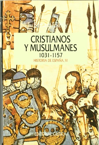 Cristianos y musulmanes 1031-1157 (Serie Mayor)