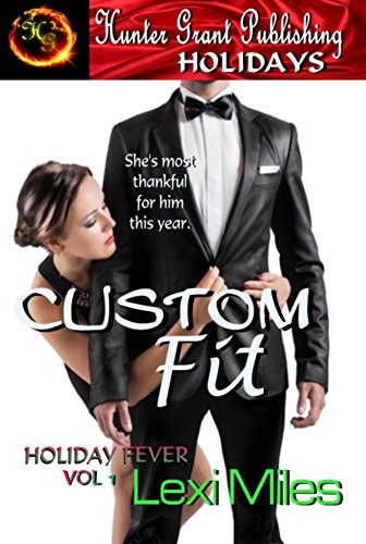 Custom Fit: Holiday Edition (Holiday Fever Book 1) (English Edition)