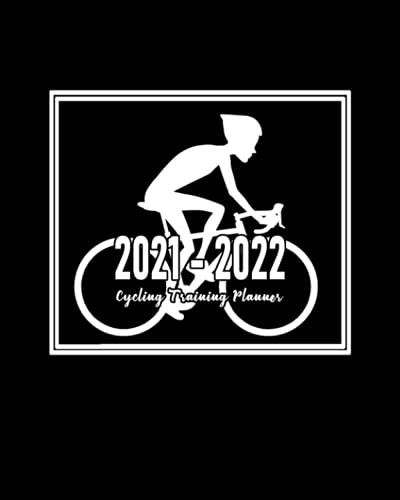 Cycling Training Planner 2021 - 2022: Coaching Calendar to Schedule Practice Sessions for Academic Year July 2021 to June 2022; Address Book for ... Dot Grid Pages for Planning Game Strategies