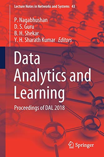 Data Analytics and Learning: Proceedings of DAL 2018: 43 (Lecture Notes in Networks and Systems)