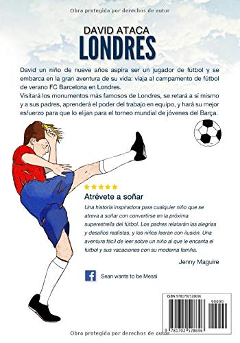 David ataca Londres: Un libro infantil sobre el fútbol y el trabajo en equipo (David quiere ser Messi)