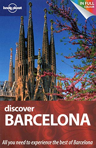Discover Barcelona (Lonely Planet City Guides) [Idioma Inglés] (Discover Guides)