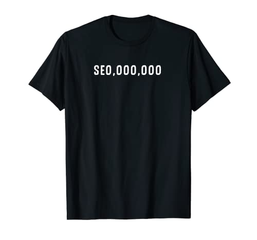 Divertido SEO Search Engine Optimización Marketing Millonario Camiseta