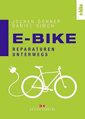 E-Bike: Reparaturen unterwegs (German Edition)