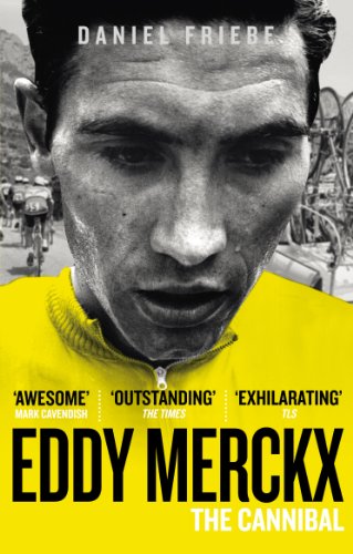 Eddy Merckx: The Cannibal (English Edition)
