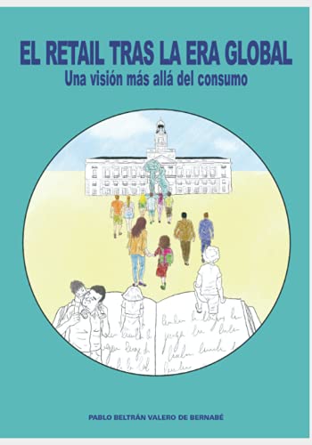 El retail tras la era global: Una visión más allá del consumo