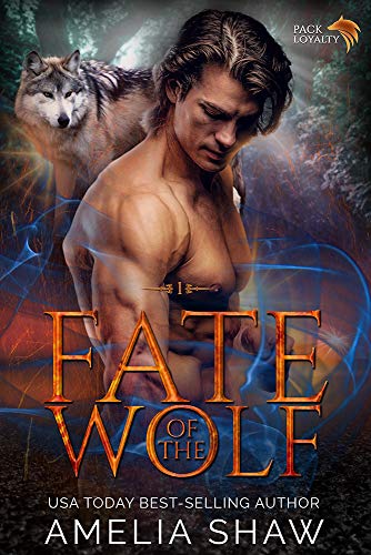 Fate of the Wolf (Pack Loyalty Book 1) (English Edition)