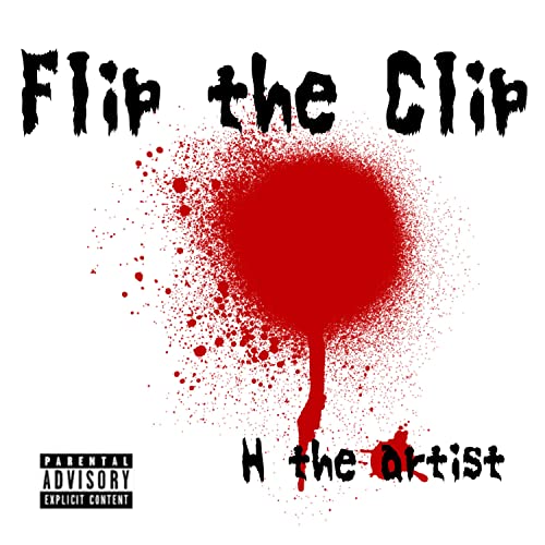 Flip The Clip [Explicit]