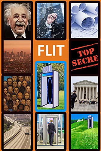 Flit: The Unbelievable True Story of Teleportation (English Edition)