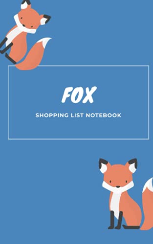 Fox Shopping List Notebook: Part of your grocery shop essentials. Helps keep your budget on track - no more splurges! Write your lists and off you go! ... convenience and fits perfectly in your bag.