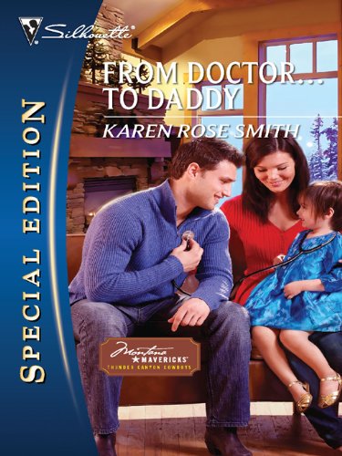 From Doctor...to Daddy (Montana Mavericks: Thunder Canyon Cowboys Book 3) (English Edition)