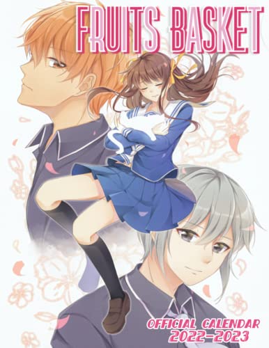 Fruits basket Calendar 2022-2023: OFFICIAL 2022 Calendar - Anime Manga Calendar 2022-2023, Calendar Planner - Kalendar calendario calendrier 18 ... Supplies) - January 2022 to December 2023. 2